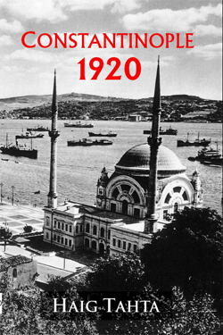 Constantinople 1920 by Haig Tahta